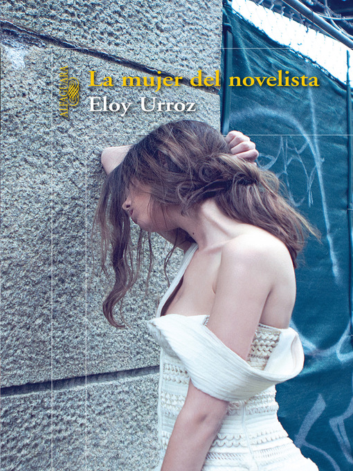 Title details for La mujer del novelista by Eloy Urroz - Wait list